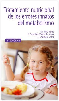 Imagen de archivo de Tratamiento nutricional de los errores innatos del metabolismo. 3 edicin a la venta por Librera 7 Colores