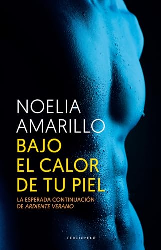 Beispielbild fr Bajo el calor de tu piel (Spanish Edition) zum Verkauf von St Vincent de Paul of Lane County