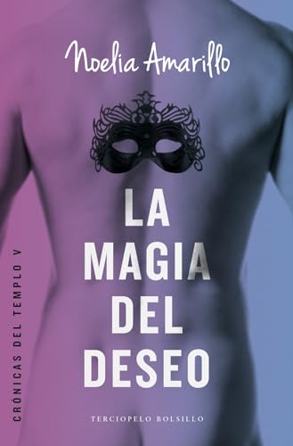 Stock image for La magia del deseo Crnicas del Templo V for sale by Iridium_Books