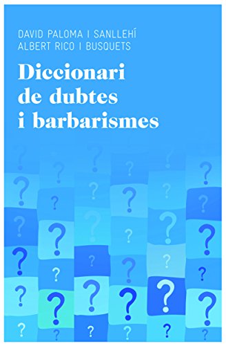 Stock image for Diccionari de dubtes i barbarismes for sale by AG Library