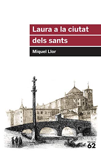 9788415954651: Laura a la ciutat dels sants: 105 (Educaci 62)