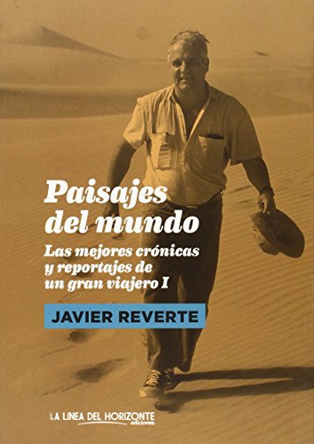 Imagen de archivo de Paisajes del mundo : las mejores crnicas y reportajes de un gran viajero I a la venta por medimops