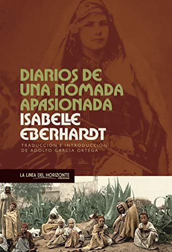 Imagen de archivo de Diarios de una nmada apasionada (Viajes Literarios, Band 4) a la venta por medimops