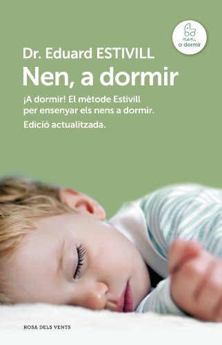 9788415961017: Nen, a dormir (edici actualitzada i ampliada): El Mtode Estivill per ensenyar els nens a dormir (Divulgaci)