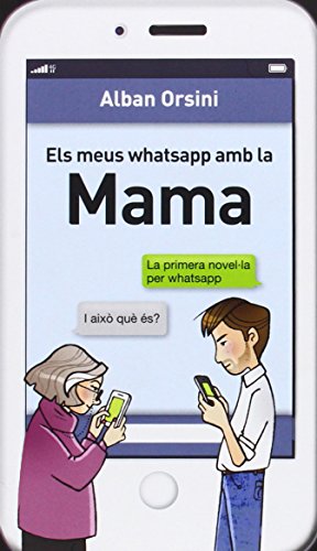 Stock image for Els Meus Whatsapp Amb la Mama for sale by Hamelyn