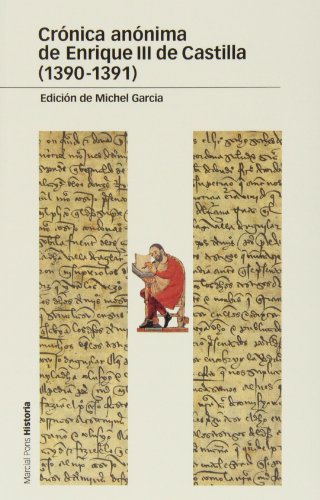 Stock image for CRNICA ANNIMA DE ENRIQUE III DE CASTILLA (1390-1391) for sale by KALAMO LIBROS, S.L.