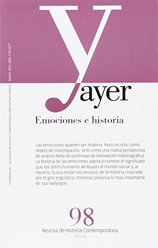 Imagen de archivo de AYER N 98: EMOCIONES E HISTORIA a la venta por KALAMO LIBROS, S.L.