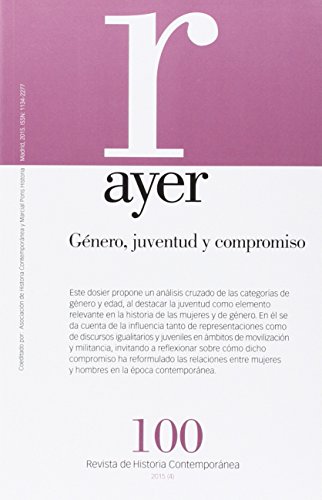 9788415963776: GNERO, JUVENTUD Y COMPROMISO (Ayer 100): Ayer 100 (Revista Ayer)
