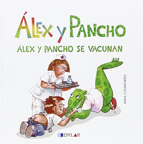 Imagen de archivo de Alex y Pancho Se Vacunan a la venta por Hamelyn