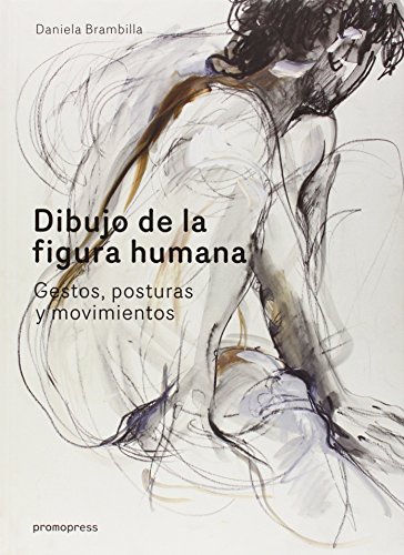 Imagen de archivo de DIBUJO DE LA FIGURA HUMANA. GESTOS, POSTURAS Y MOVIMIENTOS a la venta por KALAMO LIBROS, S.L.