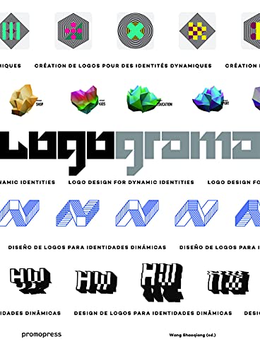 9788415967262: Logograma. Logo design for dynamic identities. Ediz. illustrata