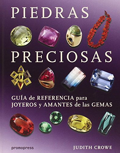 Stock image for PIEDRAS PRECIOSAS GUIA DE REFERENCIA CROWE, JUDITH for sale by Iridium_Books