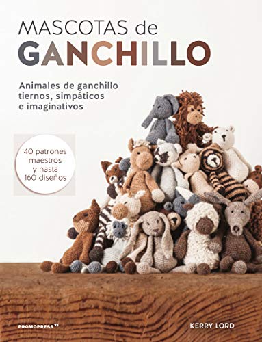 9788415967514: Mascotas de Ganchillo. Animales De ganchillo tiernos, simpticos e imaginativos