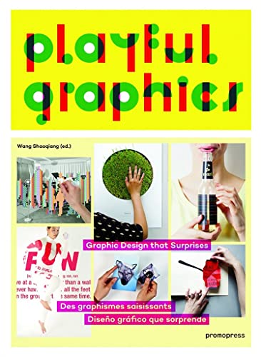 9788415967743: Playful Graphics: Graphic Design That Surprises (Arts graphiques-Design)