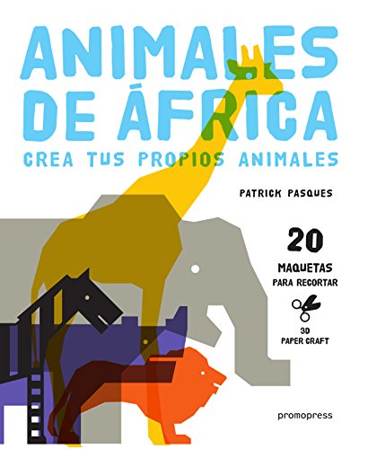 Beispielbild fr ANIMALES DE AFRICA, CREA TUS PROPIOS ANIMALES zum Verkauf von KALAMO LIBROS, S.L.