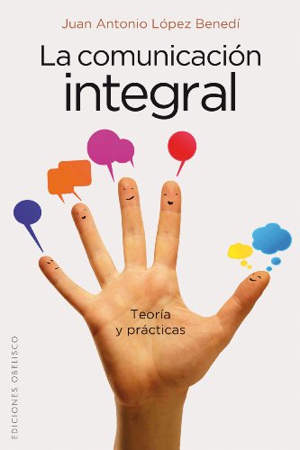 Beispielbild fr La Comunicacion Integral zum Verkauf von Better World Books