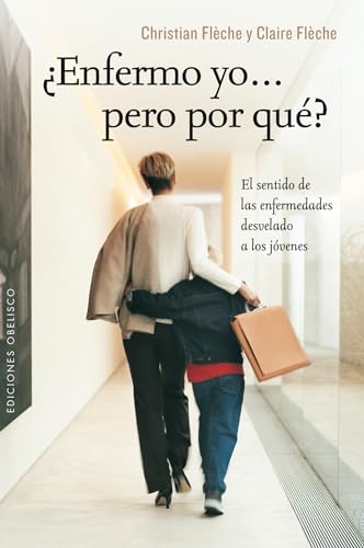 Imagen de archivo de Â¿Enfermo yo. pero por quÃ ? (Spanish Edition) a la venta por Bayside Books