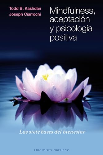 9788415968559: Mindfulness, Aceptacin Y Psicologa Positiva: Las Siete Bases del Bienestar