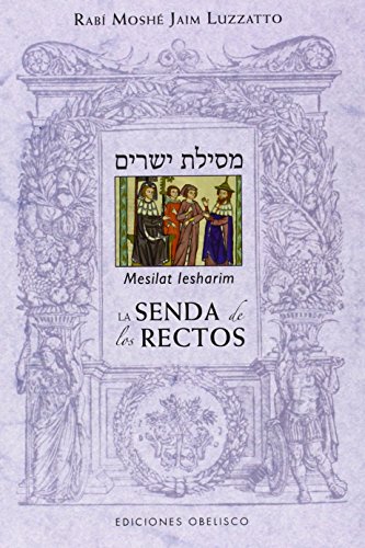 9788415968641: La senda de los rectos (Mesilat Iesharim) / The Path of the Just (Mesilat Yesharim)