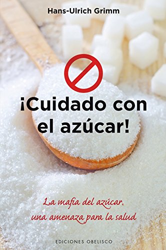 Beispielbild fr Cuidado con el azcar (Salud Y Vida Natural) (Spanish Edition) zum Verkauf von GF Books, Inc.