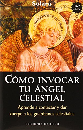 Imagen de archivo de Cmo invocar tu ngel celestial a la venta por AG Library