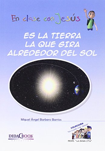 Imagen de archivo de Es la Tierra la que gira alrededor del Sol a la venta por AG Library