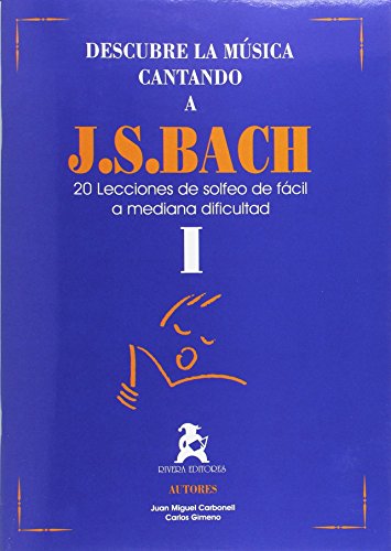 Stock image for DESCUBRE LA MSICA CANTANDO A JS BACH 01 for sale by AG Library