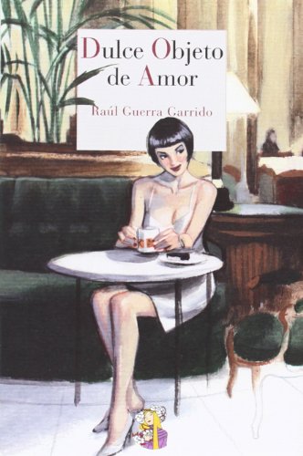 Beispielbild fr Dulce Objeto de Amor: 30 zum Verkauf von Hamelyn