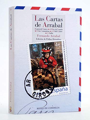 9788415973546: LAS CARTAS DE ARRABAL: Al general Franco A los comunistas A Fidel Castro A Jos Mara Aznar A Stalin