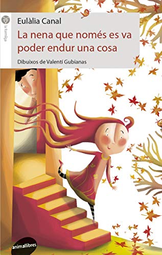 Stock image for La nena que noms es va poder endur una cosa for sale by AG Library