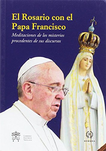 Imagen de archivo de El rosario con el Papa Francisco a la venta por AG Library