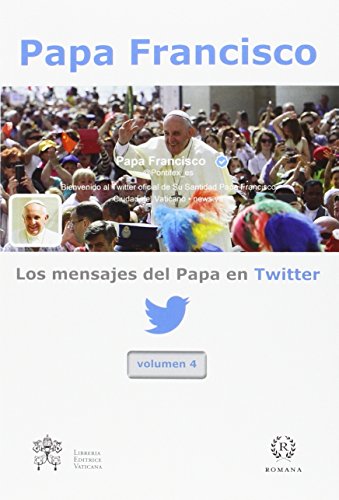 Imagen de archivo de MENSAJES DEL PAPA EN TWITTER VOL 4,LOS a la venta por AG Library