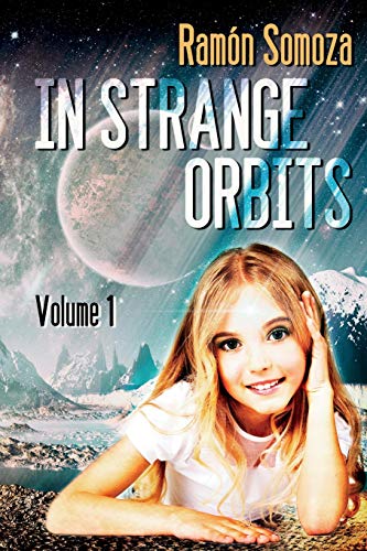 Imagen de archivo de In strange orbits - Volume 1 a la venta por Lucky's Textbooks