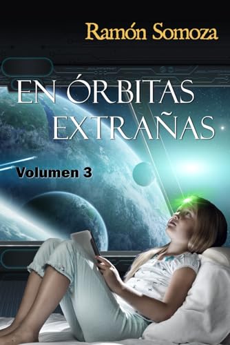 Imagen de archivo de En rbitas extraas: Volumen 3 a la venta por Revaluation Books