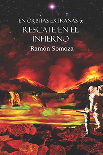 Imagen de archivo de Rescate en el Infierno (En rbitas extraas) (Spanish Edition) a la venta por Iridium_Books