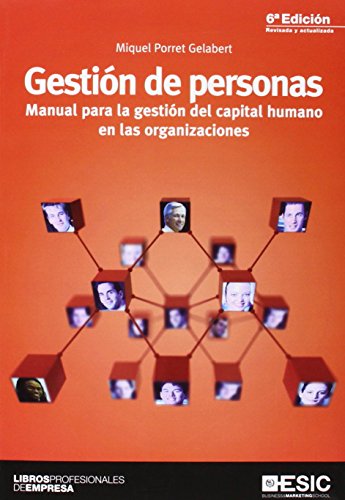 GESTION DE PERSONAS 6'ED MANUAL LA GESTION CAPITAL HUMANO ORGANIZACION