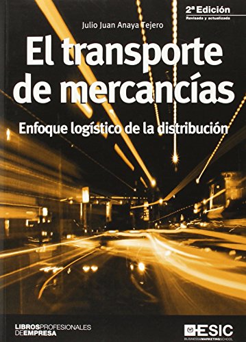 9788415986553: Transporte de mercancias (2 ed.),El: Enfoque logstico de la distribucin (Libros profesionales)