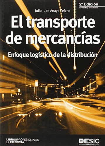 9788415986553: Transporte de mercancias (2 ed.),El: Enfoque logstico de la distribucin
