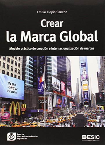 9788415986737: Crear la marca global: Modelo prctico de creacin e internacionalizacin de marcas (Libros Profesionales)