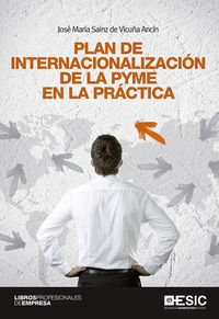 Stock image for Plan de internacionalizacin de la PYME en la prctica (Libros profesionales) for sale by medimops