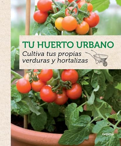 9788415989202: Tu huerto urbano: Cultiva tus propias verduras y hortalizas