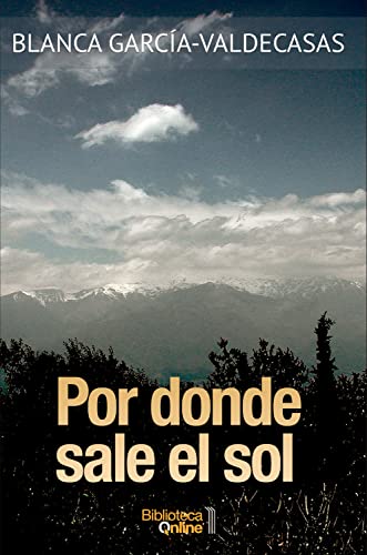 Beispielbild fr Por donde sale el sol (Spanish Edition) zum Verkauf von Lucky's Textbooks