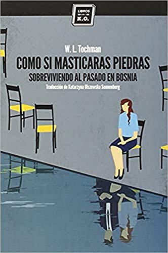 Imagen de archivo de Como Si Masticaras Piedras: Sobreviviendo al pasado en Bosnia (NARRATIVA) a la venta por Pepe Store Books