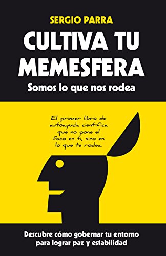 Imagen de archivo de CULTIVA TU MEMESFERA: SOMOS LO QUE NOS RODEA a la venta por KALAMO LIBROS, S.L.