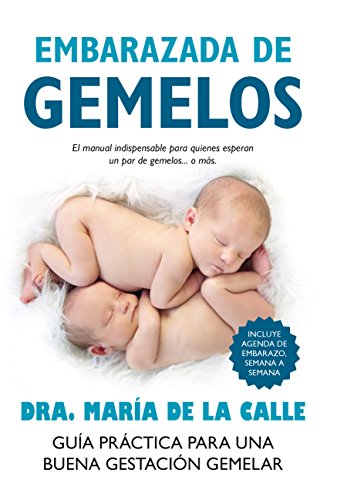 Stock image for Embarazada de gemelos : gua práctica para una buena gestaci n gemelar for sale by WorldofBooks