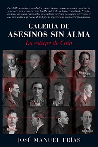 Imagen de archivo de GALERA DE ASESINOS SIN ALMA: LA ESTIRPE DE CAN a la venta por KALAMO LIBROS, S.L.