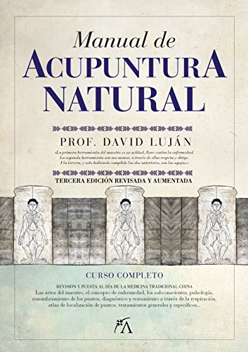 Manual de acupuntura natural / Natural Acupuncture Manual (Paperback) - David Lujan