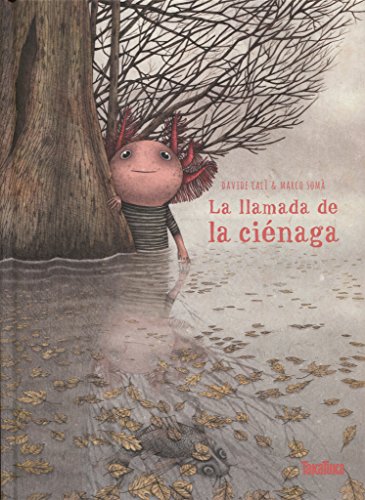 Imagen de archivo de La llamada de la cinaga / The Call of the Swamp a la venta por Revaluation Books