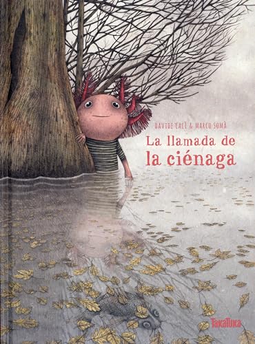 Stock image for La llamada de la cinaga / The Call of the Swamp for sale by Revaluation Books