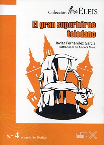 9788416005062: GRAN SUPERHEROE TOLEDANO,EL (ELEIS)